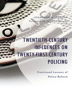 cover image of Twentieth-Century Influences on Twenty-First-Century Policing